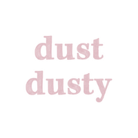 dust dusty
